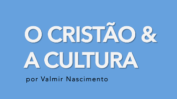 O Significado do Ser Cristão – Reflexão Sobre a Igreja Evangélica  Brasileira.